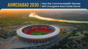Ahmedabad 2030: How the Commonwealth Games Will Change the Real Estate Game